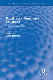 Equality and Freedom in Education: A Comparative Study book cover