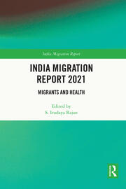 India Migration Report 2021: Migrants and Health book cover