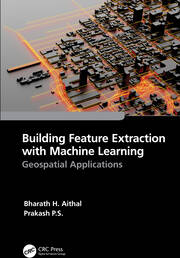 Building Feature Extraction with Machine Learning: Geospatial Applications book cover