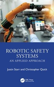 Robotic Safety Systems: An Applied Approach book cover