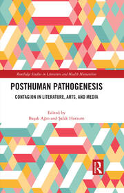 Posthuman Pathogenesis: Contagion in Literature, Arts, and Media book cover