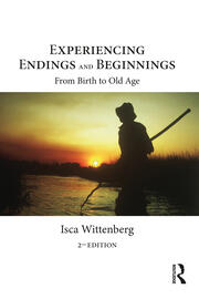 Experiencing Endings and Beginnings: From Birth to Old Age book cover