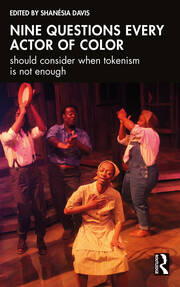 Nine questions every actor of color should consider when tokenism is not enough book cover