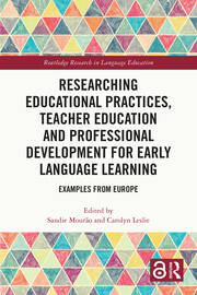 Researching Educational Practices, Teacher Education and Professional Development for Early Language Learning: Examples from Europe book cover