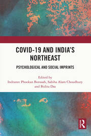 COVID-19 and India’s Northeast: Psychological and Social Imprints book cover