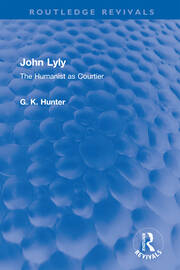John Lyly: The Humanist as Courtier book cover