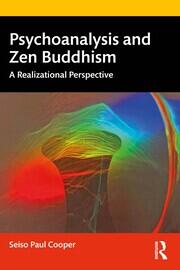 Psychoanalysis and Zen Buddhism: A Realizational Perspective book cover