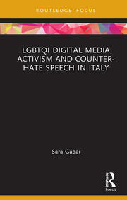 LGBTQI Digital Media Activism and Counter-Hate Speech in Italy book cover