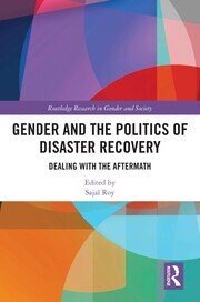 Gender and the Politics of Disaster Recovery: Dealing with the Aftermath book cover