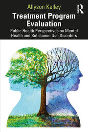Treatment Program Evaluation: Public Health Perspectives on Mental Health and Substance Use Disorders book cover