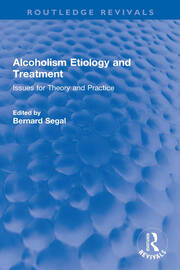 Alcoholism Etiology and Treatment: Issues for Theory and Practice book cover