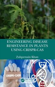 Engineering Disease Resistance in Plants using CRISPR-Cas book cover