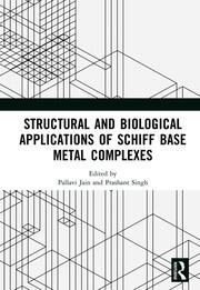 Structural and Biological Applications of Schiff Base Metal Complexes book cover