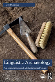Linguistic Archaeology: An Introduction and Methodological Guide book cover
