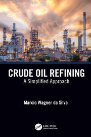 Crude Oil Refining: A Simplified Approach book cover