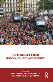 FC Barcelona: History, Politics and Identity book cover