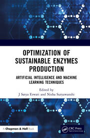 Optimization of Sustainable Enzymes Production: Artificial Intelligence and Machine Learning Techniques book cover