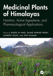 Medicinal Plants of Himalayas: Nutrition, Active Ingredients, and Pharmacological Applications book cover