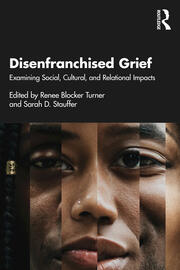 Disenfranchised Grief: Examining Social, Cultural, and Relational Impacts book cover