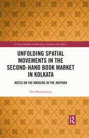 Unfolding Spatial Movements in the Second-Hand Book Market in Kolkata: Notes on the Margins in the Boipara book cover