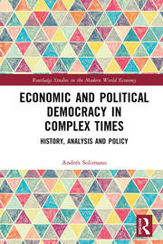 Economic and Political Democracy in Complex Times: History, Analysis and Policy book cover