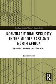 Non-Traditional Security in the Middle East and North Africa: Theories, Themes and Solutions book cover