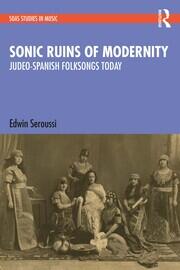 Sonic Ruins of Modernity: Judeo-Spanish Folksongs Today book cover