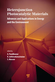 Heterojunction Photocatalytic Materials: Advances and Applications in Energy and the Environment book cover