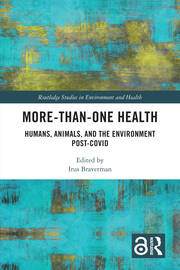 More-than-One Health: Humans, Animals, and the Environment Post-COVID book cover