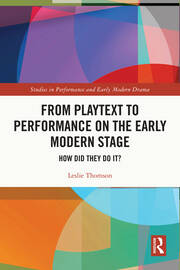 From Playtext to Performance on the Early Modern Stage: How Did They Do It? book cover