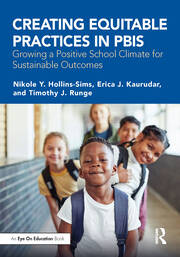Creating Equitable Practices in PBIS: Growing a Positive School Climate for Sustainable Outcomes book cover
