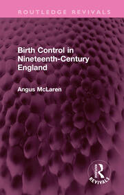 Birth Control in Nineteenth-Century England book cover