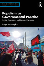 Populism as Governmental Practice: Spatial, Operational and Temporal Dynamics book cover