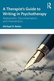 A Therapist’s Guide to Writing in Psychotherapy: Assessment, Documentation, and Intervention book cover