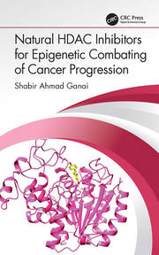 Natural HDAC Inhibitors for Epigenetic Combating of Cancer Progression book cover