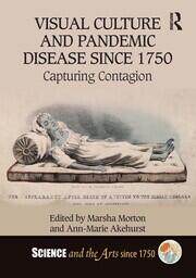 Visual Culture and Pandemic Disease Since 1750: Capturing Contagion book cover