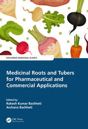 Medicinal Roots and Tubers for Pharmaceutical and Commercial Applications book cover