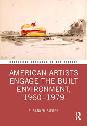 American Artists Engage the Built Environment, 1960-1979 book cover