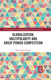 Globalization, Multipolarity and Great Power Competition book cover