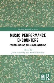 Music Performance Encounters: Collaborations and Confrontations book cover