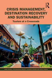 Crisis Management, Destination Recovery and Sustainability: Tourism at a Crossroads book cover