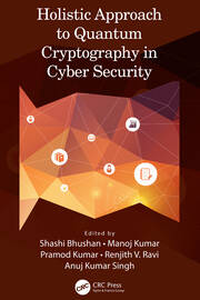Holistic Approach to Quantum Cryptography in Cyber Security book cover