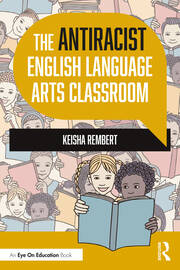 The Antiracist English Language Arts Classroom book cover