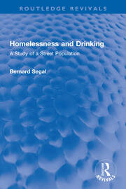 Homelessness and Drinking: A Study of a Street Population book cover