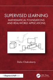 Supervised Learning: Mathematical Foundations and Real-world Applications book cover