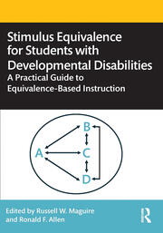Stimulus Equivalence for Students with Developmental Disabilities: A Practical Guide to Equivalence-Based Instruction book cover