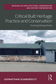Critical Built Heritage Practice and Conservation: Evolving Perspectives book cover