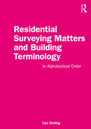 Residential Surveying Matters and Building Terminology: In Alphabetical Order book cover