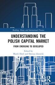 Understanding the Polish Capital Market: From Emerging to Developed book cover