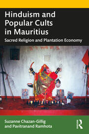Hinduism and Popular Cults in Mauritius: Sacred Religion and Plantation Economy book cover